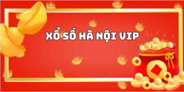 Những thông tin chỉ tiết về xổ số Hà Nội Vip mà người chơi cần biết