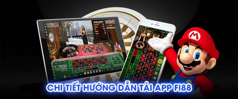 Hướng dẫn chi tiết về cách tải app Fi88